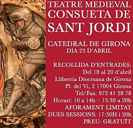 El 23 d'abril, representació de la Consueta de Sant Jordi a la Catedral de Girona